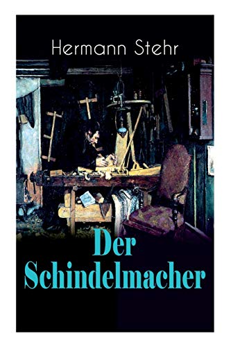Der Schindelmacher: Historischer Roman