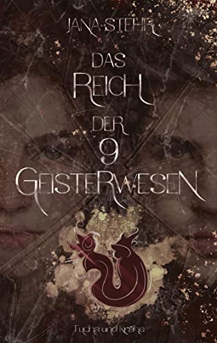 Das Reich der 9 Geisterwesen: Fuchs und Krähe