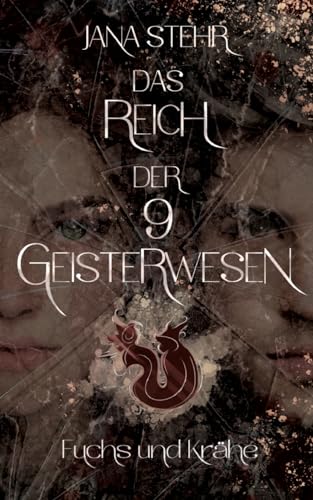 Das Reich der 9 Geisterwesen: Fuchs und Krähe von tredition