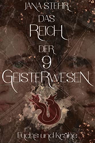 Das Reich der 9 Geisterwesen: Fuchs und Krähe