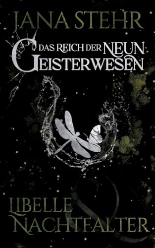 Das Reich der neun Geisterwesen: Libelle und Nachtfalter Das Reich der neun Geisterwesen: Libelle und Nachtfalter von tredition