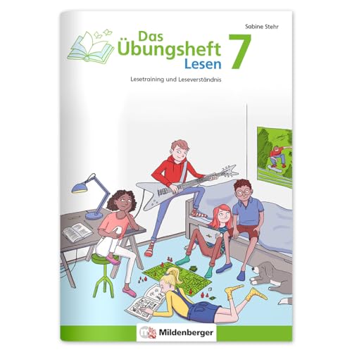 Das Übungsheft Lesen 7: Lesetraining und Leseverständnis – Lernheft für 7. Klasse Deutsch, Lesekompetenz trainieren in der Sekundarstufe, inkl. Lösungsheft und Sticker