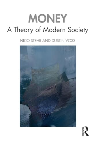 Money: A Theory of Modern Society von Routledge