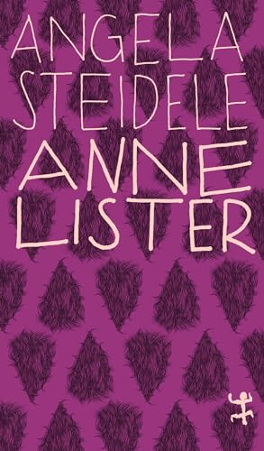 Anne Lister: Eine erotische Biographie (MSB Paperback) von Matthes & Seitz Berlin