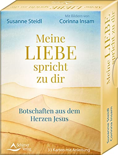 Meine Liebe spricht zu dir – Botschaften aus dem Herzen Jesus: 33 Karten mit Anleitung von Schirner Verlag