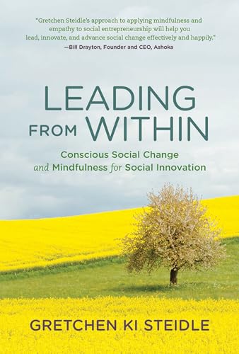 Leading from Within: Conscious Social Change and Mindfulness for Social Innovation (Mit Press) von MIT Press