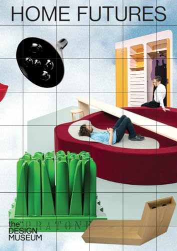 Home Futures: Living in Yesterday's Tomorrow von Thames & Hudson