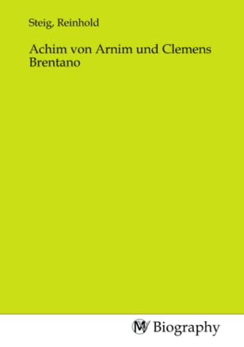 Achim von Arnim und Clemens Brentano
