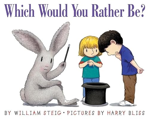 Which Would You Rather Be? Which Would You Rather Be?
