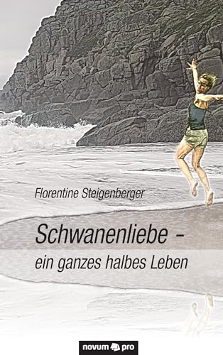 Schwanenliebe - ein ganzes halbes Leben von Novum Verlag