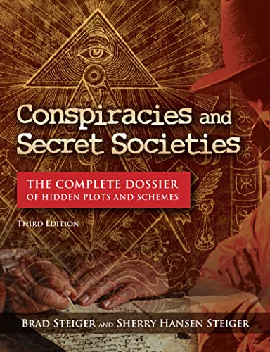 Conspiracies and Secret Societies: The Complete Dossier of Hidden Plots and Schemes von Visible Ink Press