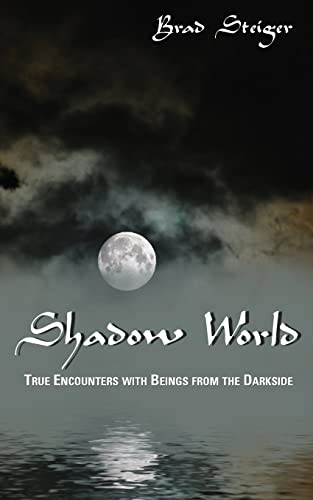 Shadow World: True Encounters with Beings from the Darkside von Anomalist Books