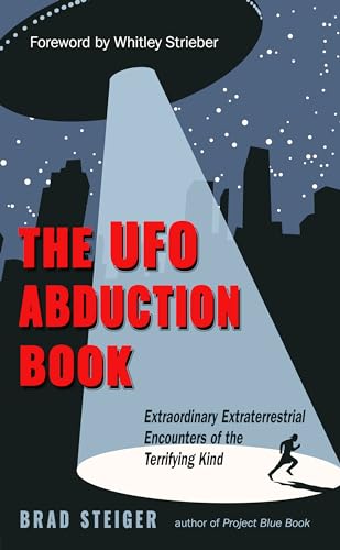 The Ufo Abduction Book: Extraordinary Extraterrestrial Encounters of the Terrifying Kind (Mufon) von MUFON