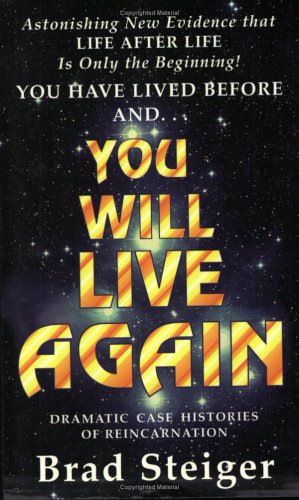 You Will Live Again: Dramatic Case Histories of Reincarnation