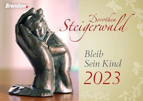 Bleib Sein Kind 2023 von Brendow