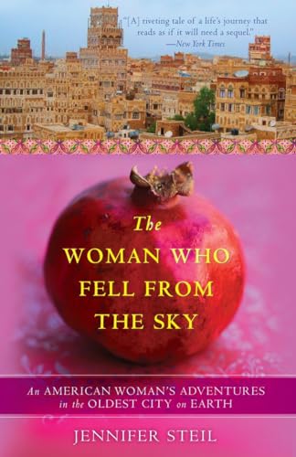 The Woman Who Fell from the Sky: An American Woman's Adventures in the Oldest City on Earth von Broadway Books
