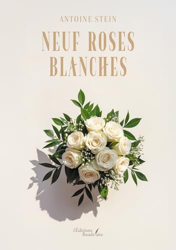 Neuf roses blanches von Baudelaire