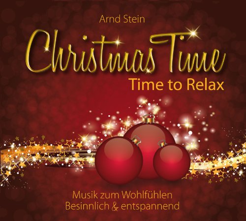 Christmas Time - Time to Relax: Wohlfühlmusik für die Weihnachtszeit von VTM