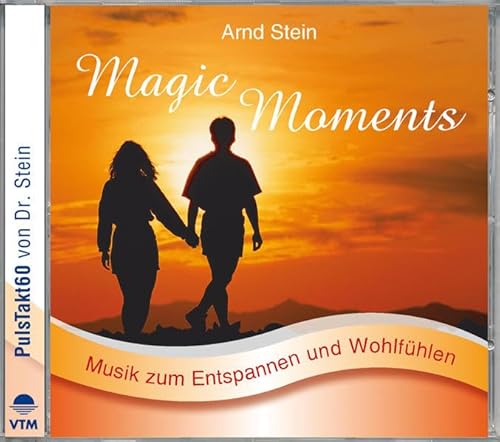 Magic Moments: Sanfte Musik zum Entspannen und Wohlfühlen