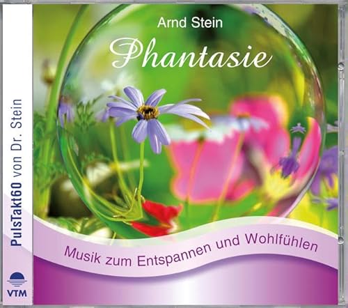 Phantasie: Musik zum Entspannen und Wohlfühlen