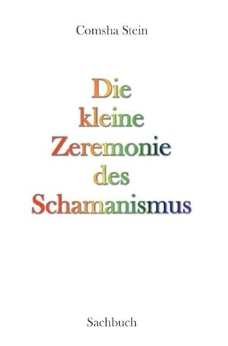 Die kleine Zeremonie des Schamanismus