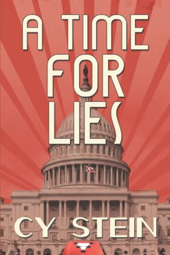 A Time For Lies: A novel of Roy Cohn and the poisoning of America