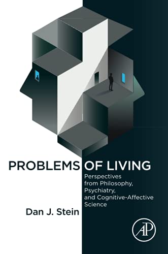 Problems of Living: Perspectives from Philosophy, Psychiatry, and Cognitive-Affective Science