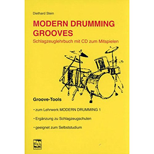 Modern Drumming. Schlagzeugschule mit CD zum Mitspielen / Modern Drumming Grooves: Groove Tools von Leu-Verlag