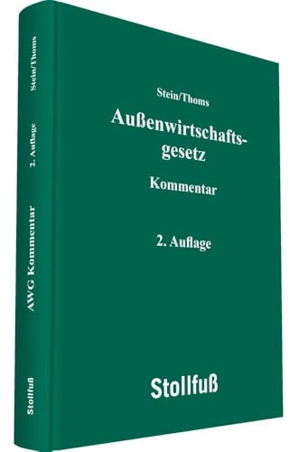 Außenwirtschaftsgesetz Kommentar: 2. Auflage 2023 (Kommentare) von Stollfuß Verlag