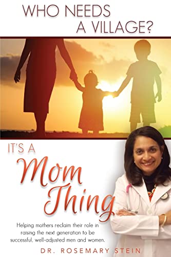 Who Needs a Village?: It's a Mom Thing (Calamo Press) von Calamo Press