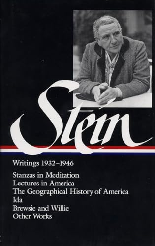 Gertrude Stein: Writings 1932-1946 (LOA #100): Stanzas in Meditation / Lectures in America / The Geographical History of America / The World is Round ... of America Gertrude Stein Edition, Band 2)