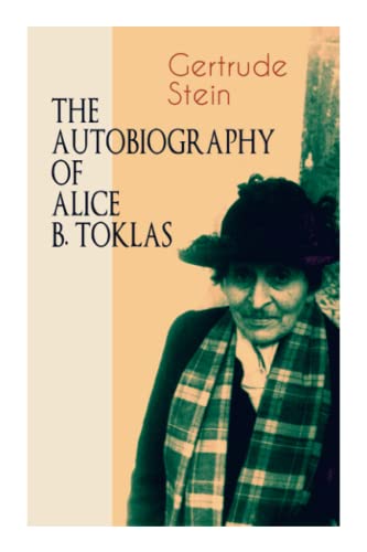 THE Autobiography of Alice B. Toklas: Glance at the Parisian early 20th century avant-garde (One of the greatest nonfiction books of the 20th century)