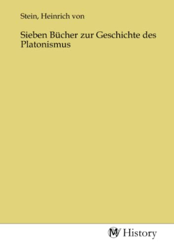 Sieben Bücher zur Geschichte des Platonismus von MV-History
