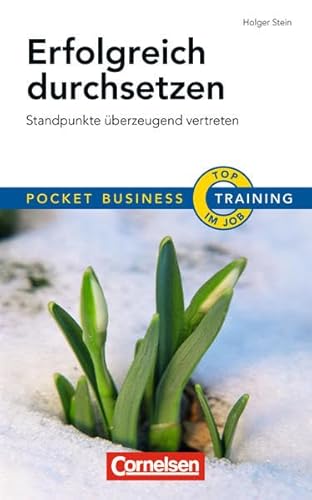 Erfolgreich durchsetzen: Standpunkte überzeugend vertreten (Cornelsen Scriptor - Pocket Business) von Cornelsen Scriptor