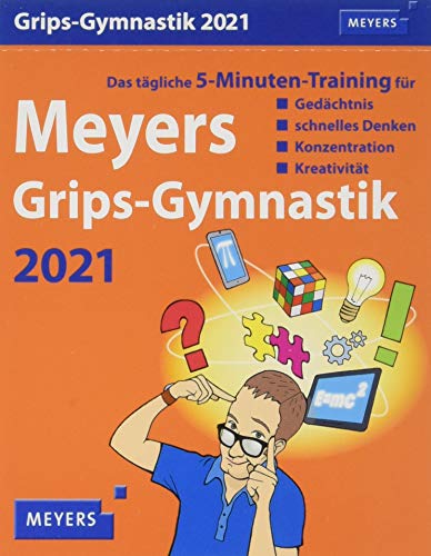 Meyers Grips-Gymnastik Wissenskalender 2021 - Tagesabreißkalender zum Aufstellen oder Aufhängen - Tischkalender mit täglichen 5 Minuten Trainings für ... schnelles Denken, Konzentration, Kreativität