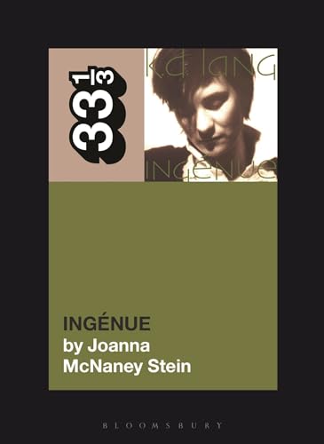 k.d. lang's Ingénue (33 1/3)