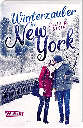 Winterzauber in New York: New Adult Romance über ein ungeplantes Wochenende mit einem Womanizer im verschneiten New York von Carlsen