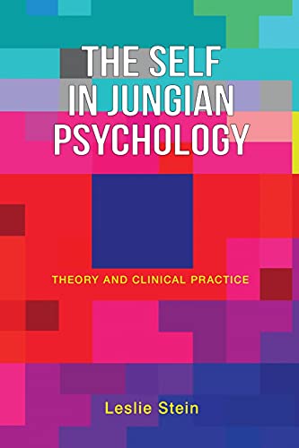 The Self in Jungian Psychology: Theory and Clinical Practice