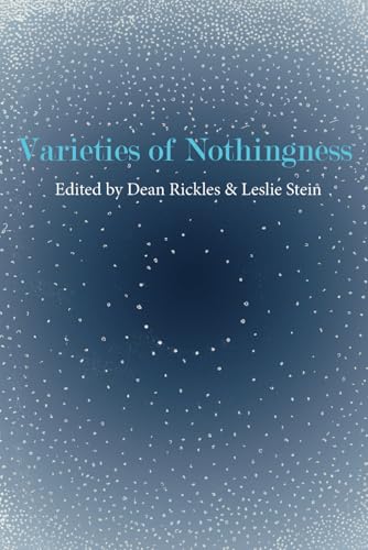 Varieties of Nothingness