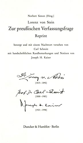 Zur preußischen Verfassungsfrage. Reprint. Hrsg. von Norbert Simon. Erstveröffentlichung in: Deutsche Vierteljahrs Schrift. Erstes Heft. 1852. Verlegt ... und Notizen von Joseph H. Kaiser.