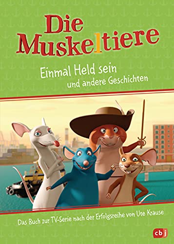 Die Muskeltiere – Einmal Held sein: Vorlesebuch zur TV-Serie (Die Muskeltiere-Serienbücher-Reihe, Band 2)
