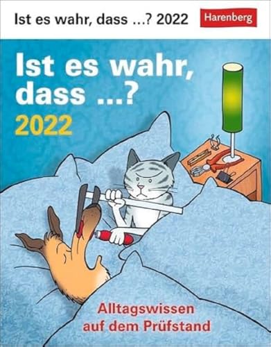Ist es wahr, dass ...? Kalender 2022: Alltagswissen auf dem Prüfstand von Harenberg u.Weingarten