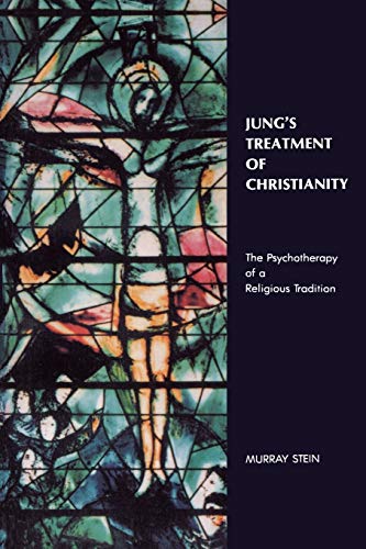 Jung's Treatment of Christianity: The psychotherapy of a Religious Tradition von Chiron Publications