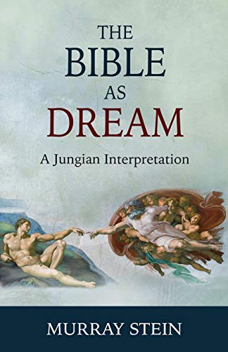The Bible as Dream: A Jungian Interpretation von Chiron Publications