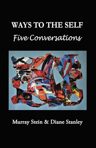 Ways To The Self: Five Conversations Ways To The Self: Five Conversations