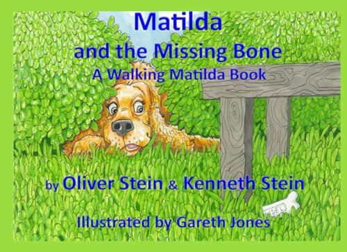 Matilda and the Missing Bone: A Walking Matilda Book von Empower Publishing