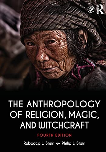 The Anthropology of Religion, Magic, and Witchcraft: Fourth Edition von Routledge