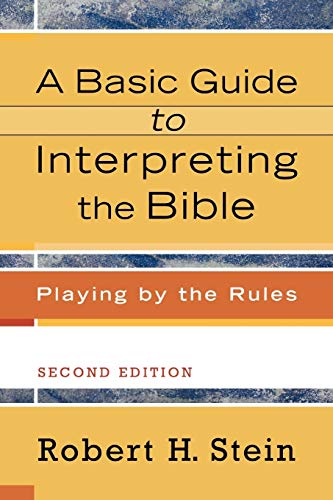 Basic Guide to Interpreting the Bible: Playing by the Rules