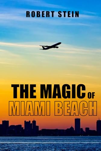 The Magic Of Miami Beach von Book Publishers USA