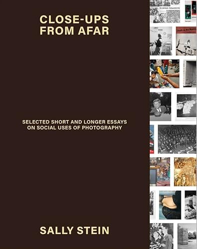 Close-ups from Afar: Selected Short and Longer Essays on Social Uses of Photography Close-ups from Afar: Selected Short and Longer Essays on Social Uses of Photography von MACK